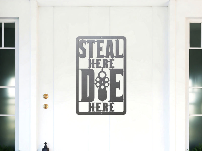 Steal Here Die Here